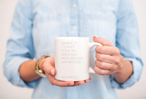 
            
                Load image into Gallery viewer, Damn It I Can&amp;#39;t Find My Driving Moccasins Anywhere New Girl Quote Mug
            
        