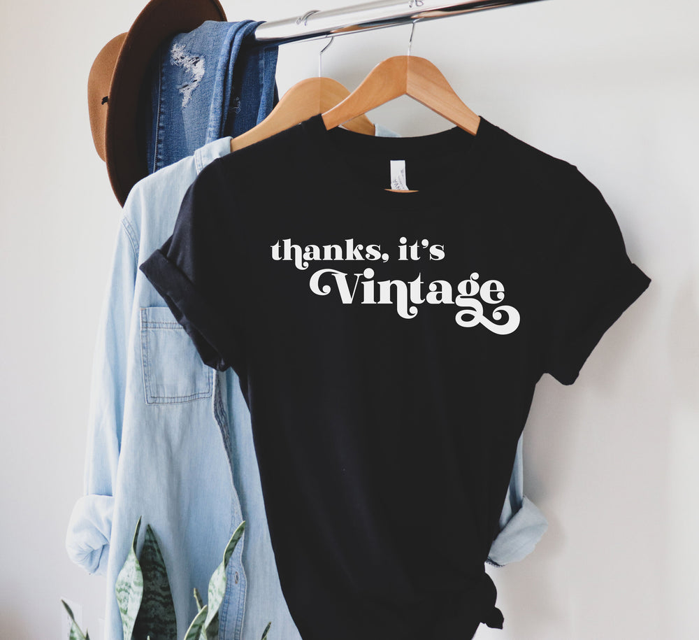 
            
                Load image into Gallery viewer, Thanks, It&amp;#39;s Vintage Tee
            
        
