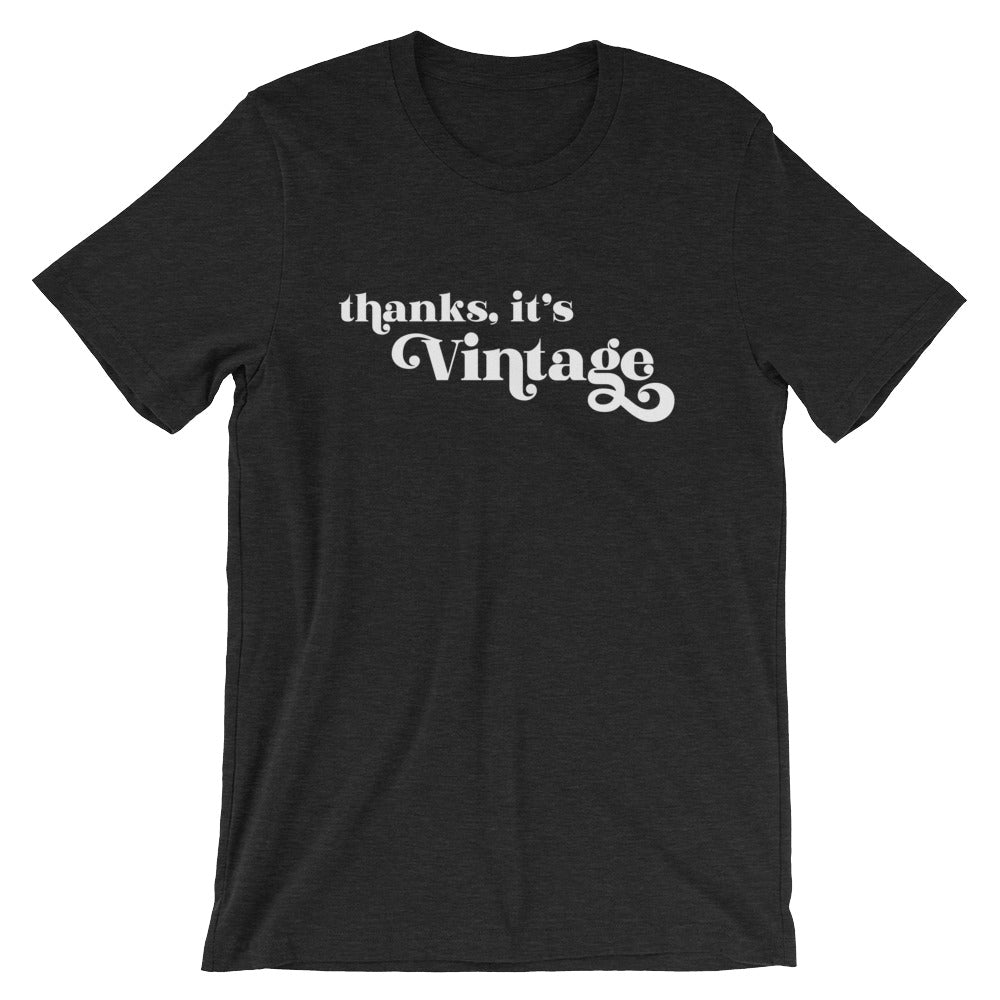 
            
                Load image into Gallery viewer, Thanks, It&amp;#39;s Vintage Tee
            
        